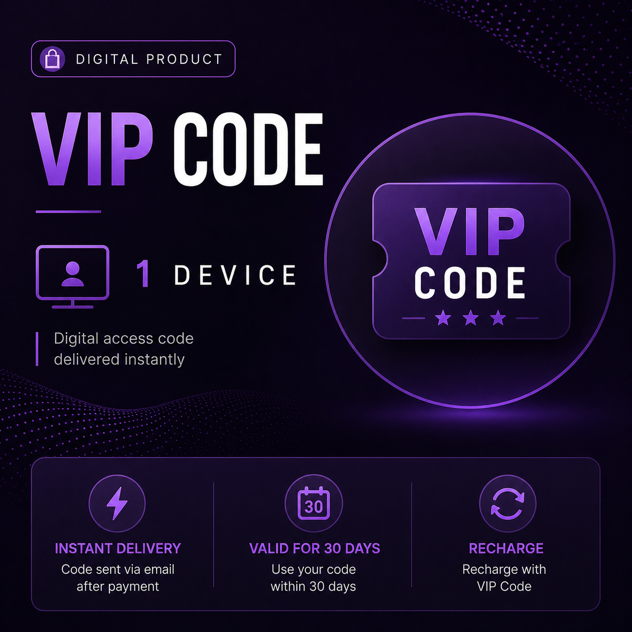 VIP Code – 1 Device